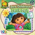 Dora Celebrates Earth Day! (Dora the Explorer Series)
