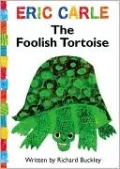 The Foolish Tortoise (World of Eric Carle Series)