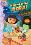 Trick or Treat, Dora! (Dora the Explorer Series)