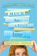 Much Ado About Anne (The Mother-Daughter Book Club Series #2)