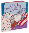 Good Night, Little Bunny: A Touch-and-Feel Bedtime Story