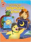 Let's Play the Opposites Game (Wonder Pets! Series)