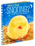 Who's That Snoring?: A Pull-the-Tab Bedtime Book