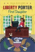 Liberty Porter, First Daughter