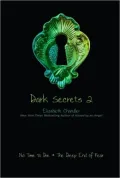 Dark Secrets 2: No Time to Die and The Deep End of Fear (Dark Secrets Series)