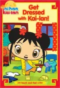 Get Dressed with Kai-lan! (Ni Hao, Kai-lan Series)