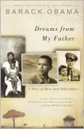 Dreams from My Father: A Story of Race and Inheritance