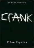 Crank (Turtleback School & Library Binding Edition)