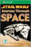 Star Wars Journey Through Space (DK Readers Series)