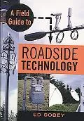 A Field Guide to Roadside Technology