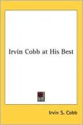 Irvin Cobb at His Best