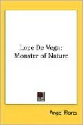 Lope de Vega: Monster of Nature