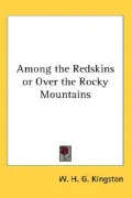 Among the Redskins or over the Rocky Mountains