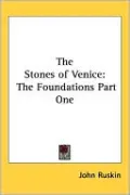 The Stones Of Venice, Vol. 1