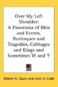 Over My Left Shoulder: A Panorama of Men