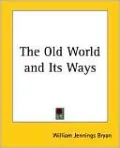 The Old World and Its Ways