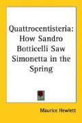 Quattrocentisteria: How Sandro Botticelli Saw Simonetta in the Spring