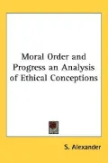 Moral Order and Progress an Analysis of Ethical Conceptions