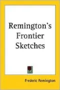 Remington's Frontier Sketches