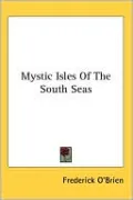Mystic Isles Of The South Seas