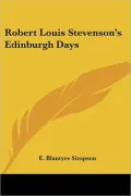 Robert Louis Stevenson's Edinburgh Days