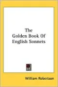The Golden Book Of English Sonnets