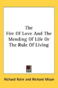 The Fire of Love and the Mending of Life