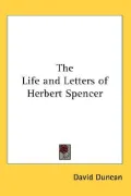 The Life and Letters of Herbert Spencer
