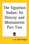 Egyptian Sudan Its History And Monuments