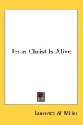 Jesus Christ Is Alive
