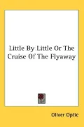Little by Little or the Cruise of the Fl