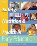 ^ Safety, Nutrition, and Health in Early Education