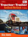 Trucking: Tractor-Trailer Driver Handbook/Workbook