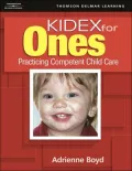 KIDEX for One's: Practicing Competent Child Care