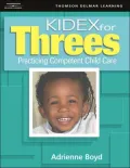 KIDEX for Three's: Practicing Competent Child Care