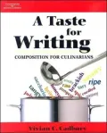 A Taste for Writing: Composition for Culinarians
