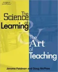 The Science of Learning and the Art of Teaching