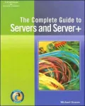 Complete Guide to Servers and Server+
