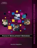 Faculty Development Workbook Module 4 : Stratagies for Active Learning