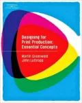 Designing for Print Production: Essential Concepts