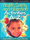 Health, Safety, and Nutrition Activities A to Z