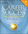 Career Success: Right Here, Right Now!