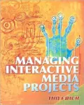 Managing Interactive Media Projects
