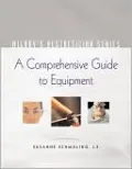 Milady's Aesthetician Series: A Comprehensive Guide to Equipment: A Comprehensive Guide to Equipment