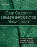 Case Studies for Health Information Management