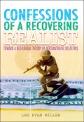 Confessions of a Recovering Realist