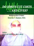 Do Hmo's Cut Costs and Lives?