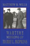 Wartime Missions of Harry L. Hopkins