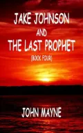 Jake Johnson and the Last Prophet