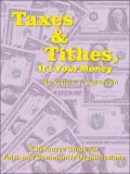 Taxes & Tithes, It's Your Money